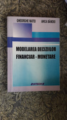 Modelarea Deciziilor Financiar Monetare - MATEI , BANDOI foto