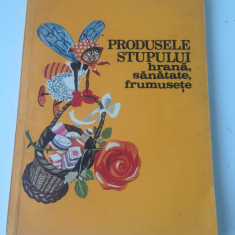 Produsele stupului/hrana, sanatate, frumusete/V. Harnaj/1989