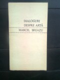 Marcel Breazu - Dialoguri despre arta (&quot;E frumos ce-mi place mie?&quot;), (1970)