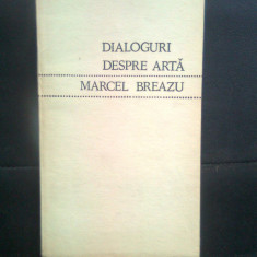 Marcel Breazu - Dialoguri despre arta ("E frumos ce-mi place mie?"), (1970)