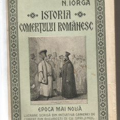 (8A) N.IORGA-Istoria comertului romanesc-epoca mai noua +epoca veche coligat