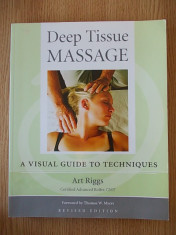 DEEP TISSUE MASSAGE- a visual guide to techniques- THOMAS W. MYERS foto