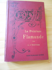A. J. WAUTERS--PICTURA FLAMANDA - IN FRANCEZA - 1909 foto