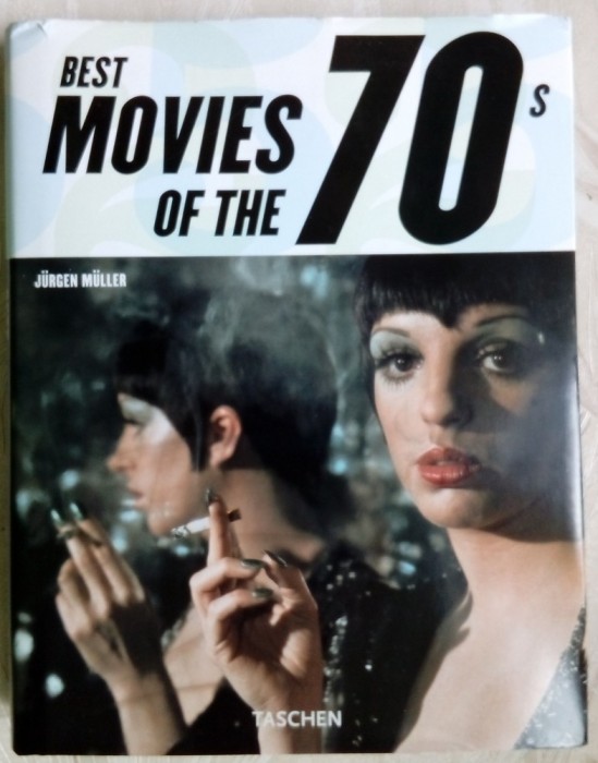 BEST MOVIES OF THE SEVENTIES (TASCHEN, 2006 / editor JURGEN MULLER) [LB ENGLEZA]