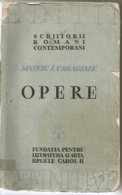 (8A) MATEIU CARAGIALE - OPERE, 1936 foto