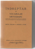 Indreptar si Vocabular Ortografic Sextil Puscariu si Teodor A.Naum