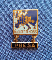 Insigna Presa - Bucuresti 1963 - Rara foto