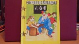 IOANA RADU- CITESTE SI ZIMBESTE, A B C - 35 PAG. CU DESENE COLOR - CARTONATA., Alta editura