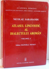 ATLASUL LINGVISTIC AL DIALECULUI AROMAN, VOL I , DE MANUELA NEVACI , 2014 foto