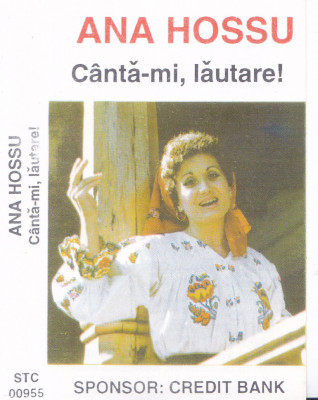Caseta audio: Ana Hossu - Canta-mi, lautare! ( Electrecord - STC 00955 ) foto