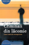 Criminali din lăcomie