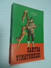 CARTEA VANATORULUI - E. Coliba , G. Damian foto
