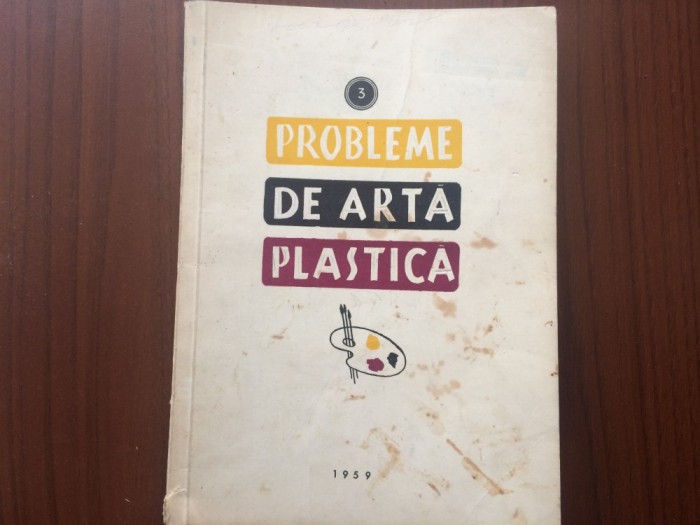 probleme de arta plastica uniunea artistilor plastici romania nr 3 anul 1959 RPR