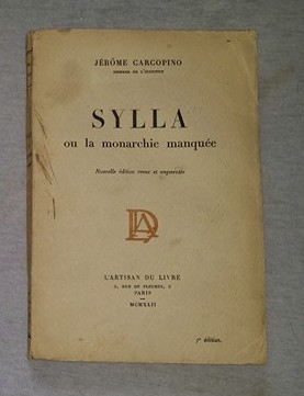 Jerome Carcopino - Sylla ou la monarchie manquee foto