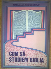 Cum sa studiem Biblia Manualul studentului foto