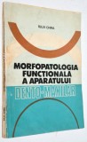 Morfopatologia functionala a aparatului dento-maxilar