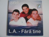 CD L.A. albumul:Fara tine 2001, Pop