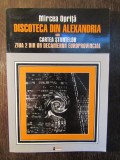 Discoteca din Alexandria sau Cartea stiintelor - M. Oprita (dedicatie)