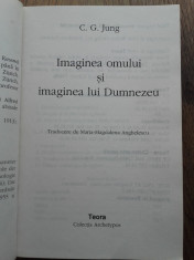 IMAGINEA OMULUI SI IMAGINEA LUI DUMNEZEU - C.G.JUNG, 1997, EDITURA TEORA foto