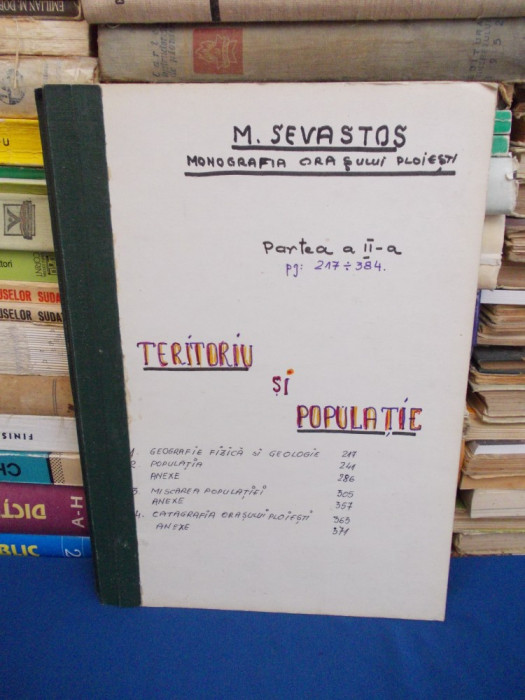 M. SEVASTOS - MONOGRAFIA ORASULUI PLOESTI , EXTRAS : TERITORIU SI POPULATIE,1937