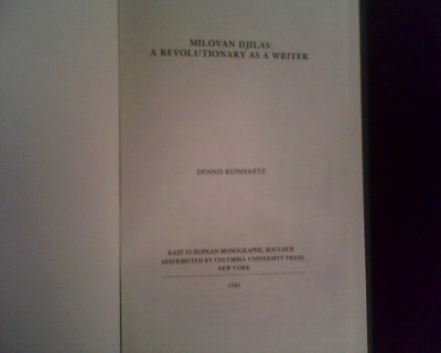 Dennis Reinhartz Milovan Djilas: A Revolutionary as a Writer foto