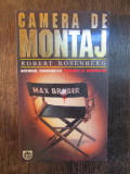 CAMERA DE MONTAJ - Robert Rosenberg, Rao