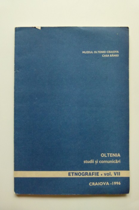 OLTENIA-ANUAR ETNOGRAFIE STUDII SI COMUNICARI, CASA BANIEI CRAIOVA, 1996