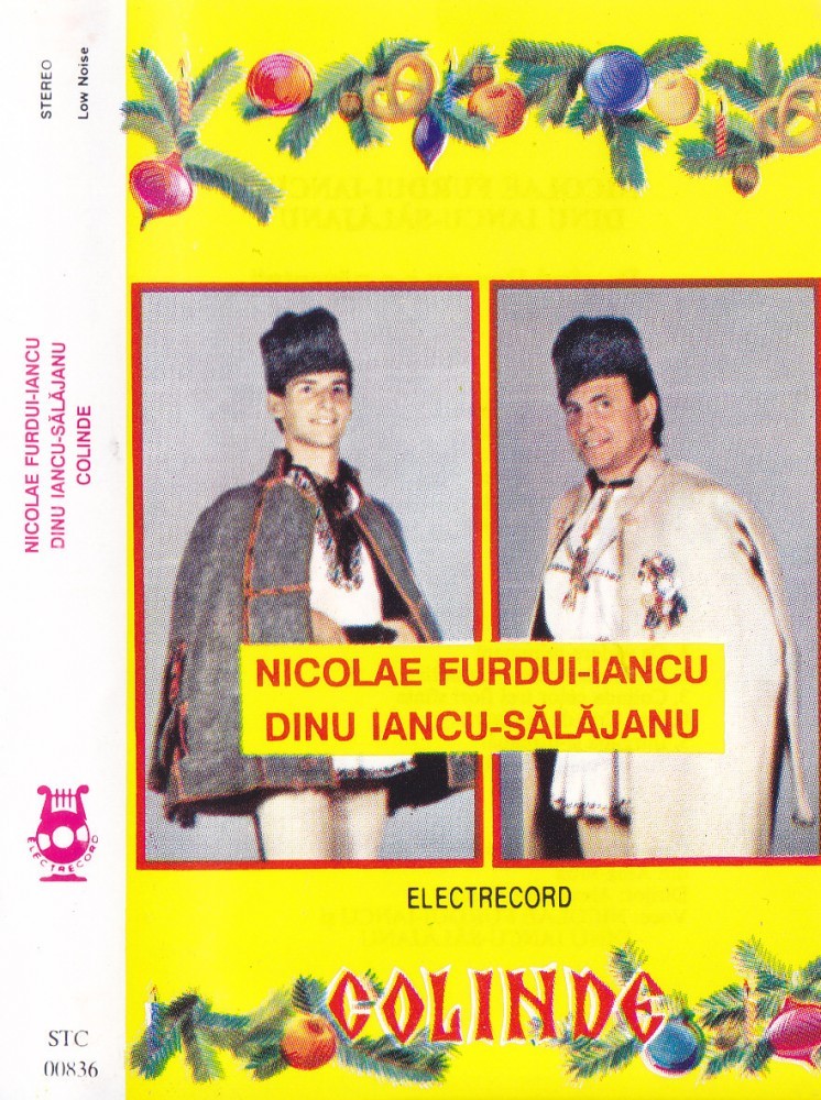 Caseta audio: Nicolae Furdui-Iancu - Dinu Iancu-Salajanu - Colinde  (Electrecord), Casete audio, Populara | Okazii.ro