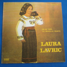 LAURA LAVRIC/DE-AS TRAI CA BRADU-N MUNTE