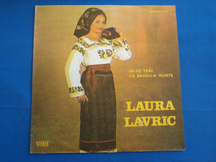 LAURA LAVRIC/DE-AS TRAI CA BRADU-N MUNTE