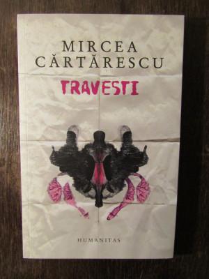 MIRCEA CARTARESCU -TRAVESTI( 2013 ) foto