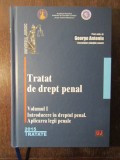 Tratat De Drept Penal Vol.1: Introducere In Dreptul Penal - George Antoniu