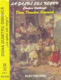 Caseta audio: Dona Dumitru Siminica - La salul cel negru (Electrecord - STC1040), Casete audio, Lautareasca