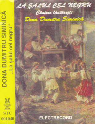 Caseta audio: Dona Dumitru Siminica - La salul cel negru (Electrecord - STC1040) foto