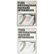 S. Neagoe - Viata universitara clujeana interbelica ( 2 vol. )