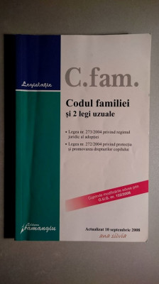 Codul familiei si 2 legi uzuale - Legea 272 si 273/2004 - actualizat 2008 foto