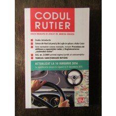 Codul rutier. Actualizat la 10 ianuarie 2016 Mircea Ursuta