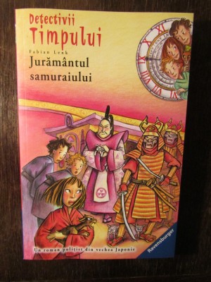 Detectivii timpului 17: Juramantul samuraiului - Fabian Lenk foto