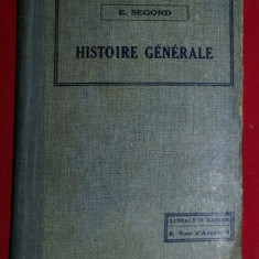 Histoire generale, avec revision d'histoire de France... / par E. Segond
