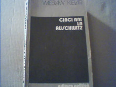 Wieslaw Kielar - CINCI ANI LA AUSCHWITZ foto