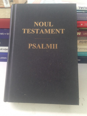 Noul Testament - Psalmii/Bucuresti/1998 foto