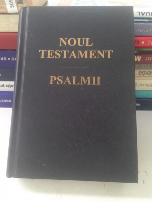 Noul Testament - Psalmii/Bucuresti/1998