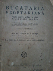 Bucataria vegetariana-Ecaterina S. Comsa Marioara Guilman Angela Rusescu-1928 foto