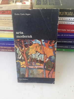 Arta moderna/Giulio Carlo Argan/perioada 1770-1970/limba romana foto