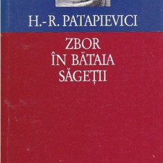 H.-R. Patapievici - Zbor în bătaia săgeții. Eseu asupra formarii