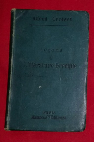 Le&ccedil;ons de litterature grecque / par Alfred Croiset