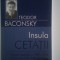Teodor Baconsky - Insula Cetatii (NOUA)