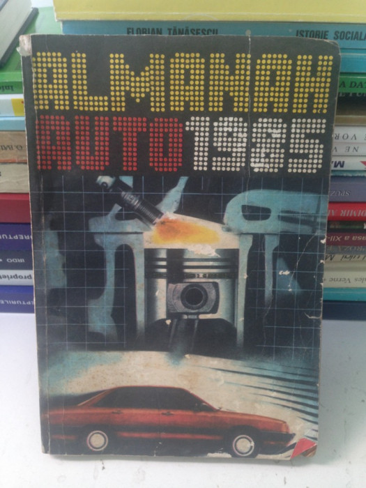 Almanah auto 1985/colectiv/
