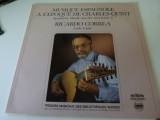 Muzica spaniola din vremea lui Carol Quintul (Mudarra etc.) -Riccardo Correa, VINIL, Clasica