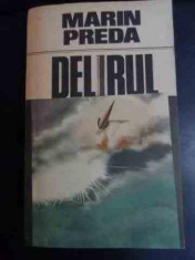 Delirul - Marin Preda ,540279 foto